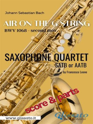 cover image of Air on the G string--Sax Quartet (score & parts)